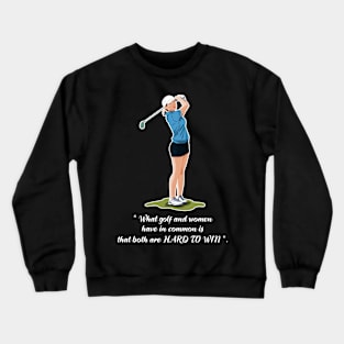 Women's golfer quotes Crewneck Sweatshirt